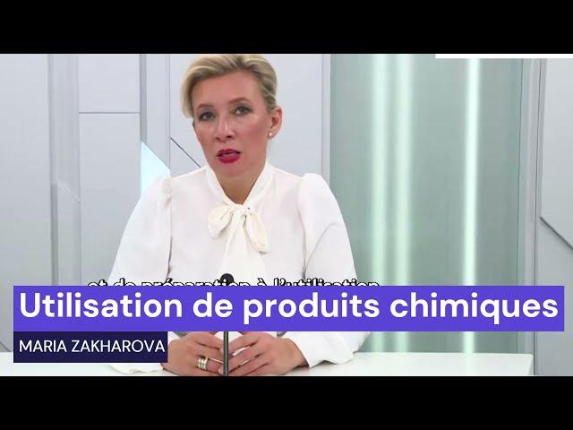 Russie - Maria Zakharova ACCUSE L'Ukraine d'utilisation de produits chimiques soutenu par les USA