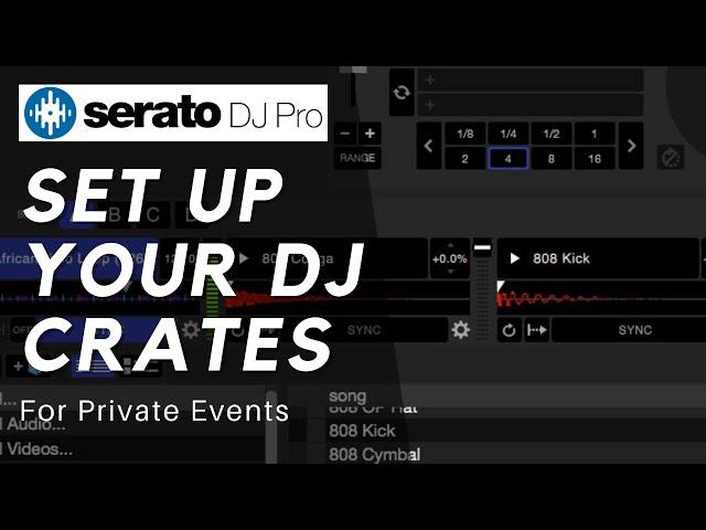 How to ORGANIZE Your DJ Crates (SET UP FOR EVENTS - SERATO DJ PRO)