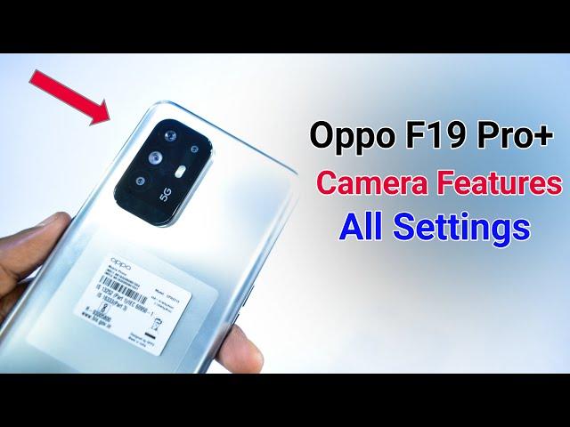 Oppo F19 Pro Plus Camera Features | Settings | Hidden Tips & Tricks