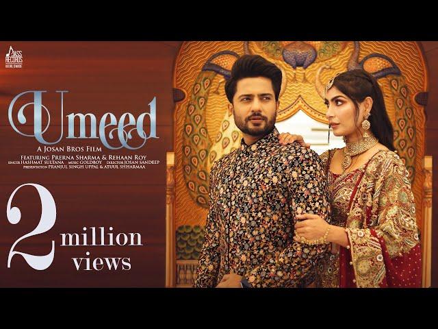 Umeed (Official Video) Hashmat Sultana | Rehaan Roy | Prerna Sharma | Josan Bros | Punjabi Songs2022