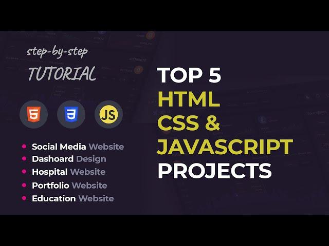 5 Best HTML CSS JavaScript Responsive Website Projects Tutorials Step-by-step from scratch