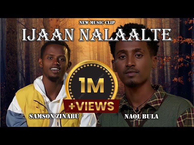 Naol Bula And Samson Zinabu - Ijaan Nalaalte | New Ethiopian Afaan Oromo Cover | አዲስ ከቨር 2023