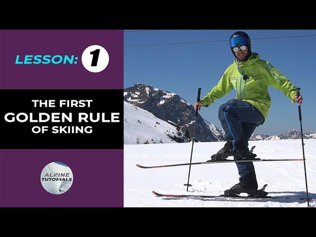 The First Golden Rule of Ski Technique