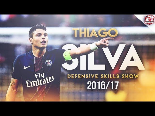 Thiago Silva 2017 ● Brazilian Power ● Defensive Skills Show ● HD