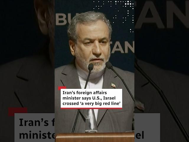 Iran’s foreign affairs minister says U.S., Israel crossed ‘a very big red line’