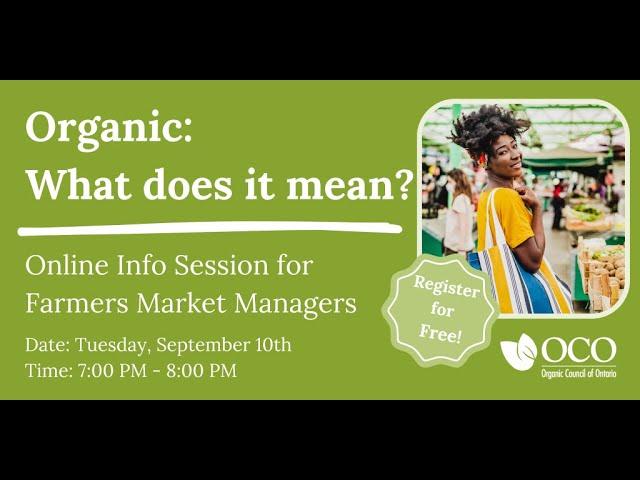 Organic: What Does It Mean? (Info Session for Farmers Market Managers)