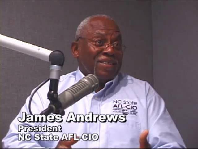 James Andrews - NC AFL-CIO - Invest in workers.wmv