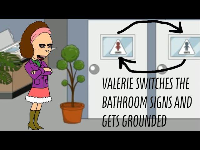 Valerie Switches The Bathroom Signs and Gets Grounded