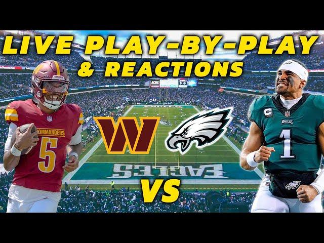 Washington Commanders vs Philadelphia Eagles | Live Play-By-Play & Reactions