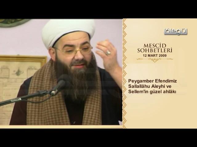 Mescid Sohbetleri - Peygamber Efendimizin Güzel Ahlakı Lâlegül TV