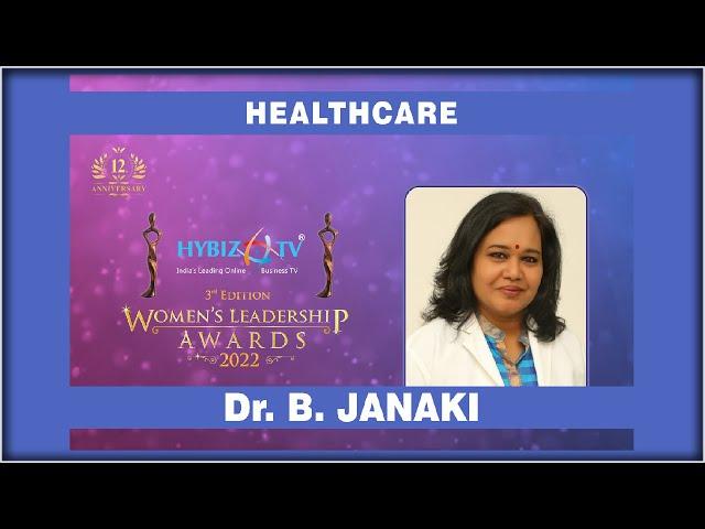 Dr. Janaki - Healthcare Category Award || Hybiz Women's Leadership Awards 2022 || Hybiz tv