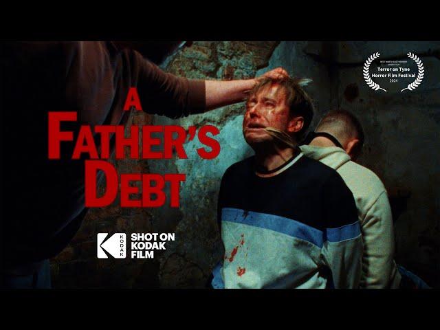 A FATHER'S DEBT | A brutal story of revenge shot on 16mm | 2024