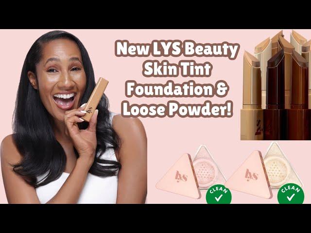 New LYS Beauty Skin Tint Foundation Sticks & New Loose Powders!