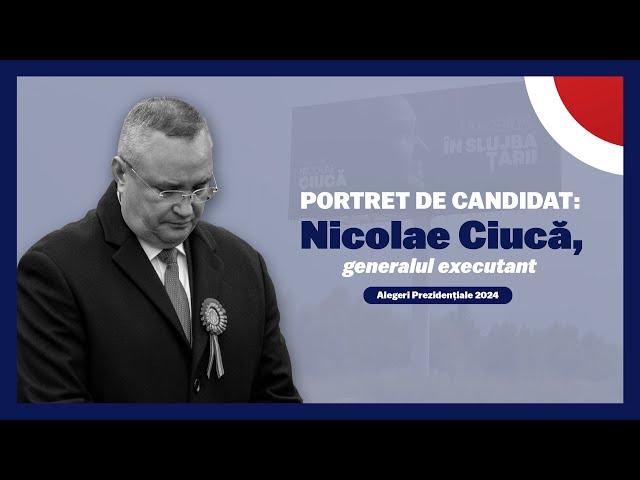 PORTRET DE CANDIDAT. Nicolae Ciucă, generalul executant