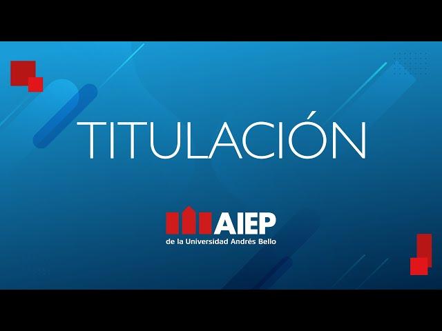 CEREMONIA TITULACION AIEP  28-01 11:00 HRS