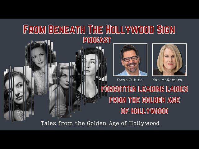 FORGOTTEN LEADING LADIES FROM THE GOLDEN AGE OF HOLLYWOOD (Ep. 62)