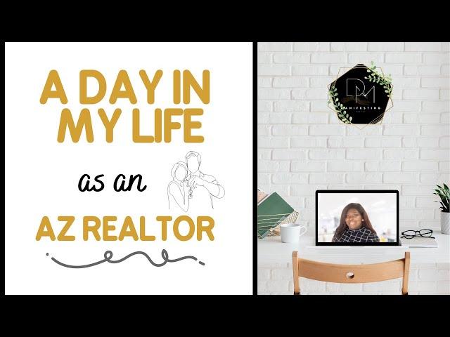 REALISTIC Day In The Life of a Realtor | AZ Realtor