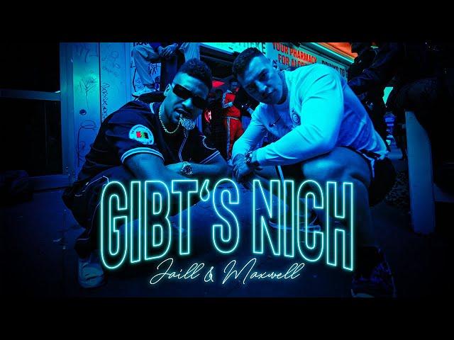 JAILL & MAXWELL - GIBT'S NICH (PROD. BY JAMBEATZ)