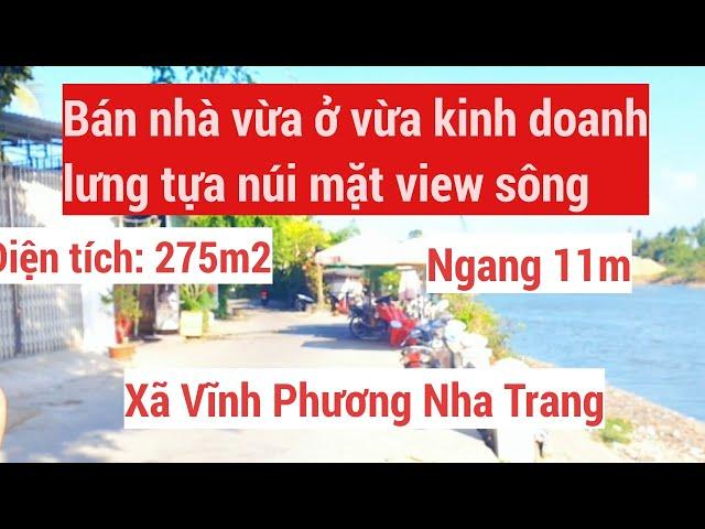 Bán nhà Vĩnh Phương Nha Trang vừa ở vừa kinh doanh, View sông mát mẻ| Ngang 11m|  0339091893