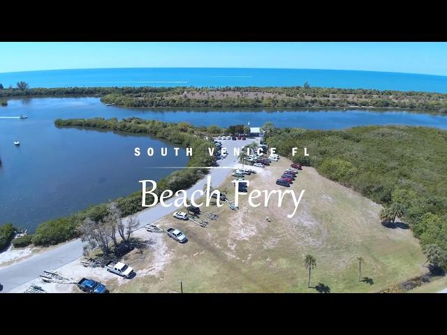 South Venice FL | Beach Ferry | Aerial Tour