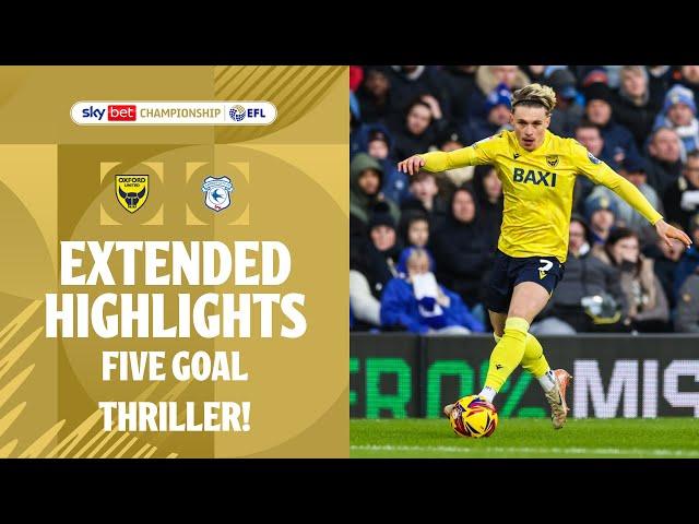 FIVE GOAL THRILLER! | Oxford United v Cardiff City extended highlights