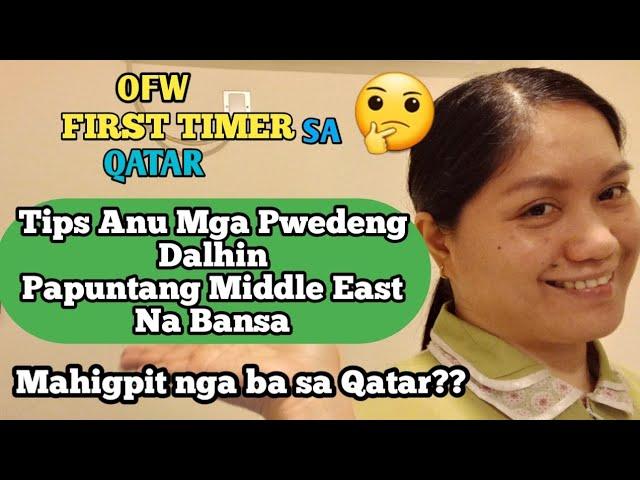 First Timer Ofw in Qatar?Tips Anu Ang Mga Pwede  at Bawal Mong  Dalhin@Melva Oblino Official