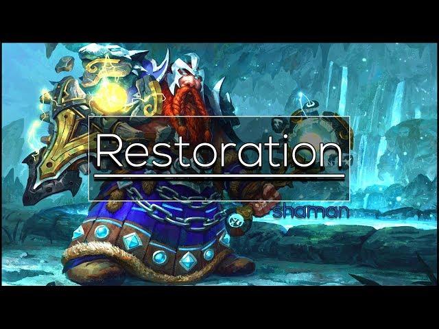 Legion - Restoration Shaman | Full Healing Guide 7.3.5 [Basics PvE]