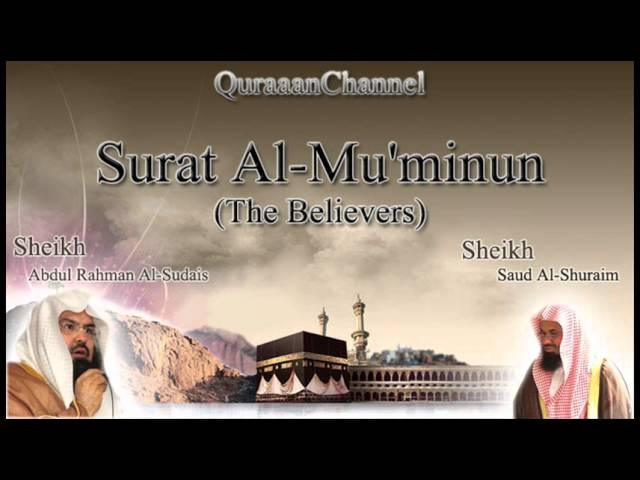 23- Surat Al-Muminun (Full) with audio english translation Sheikh Sudais & Shuraim