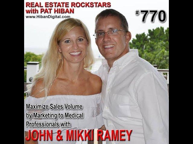 770: Maximize Sales Volume by Marketing to Medical Professionals with John & Mikki Ramey