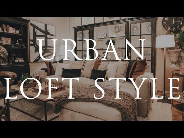 HOW TO decorate URBAN LOFT Style Interiors | Our Top 10 Insider Design Tips