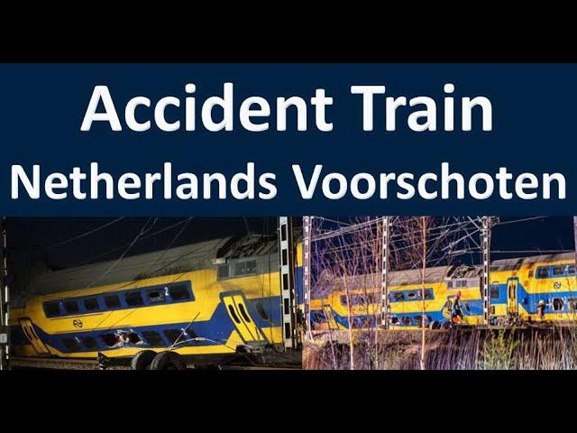 Accident Train in Netherlands Voorschoten | Accident Train in Voorschoten Netherlands Today 2023