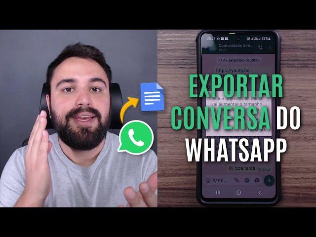 COMO EXPORTAR UMA CONVERSA COMPLETA DO WHATSAPP