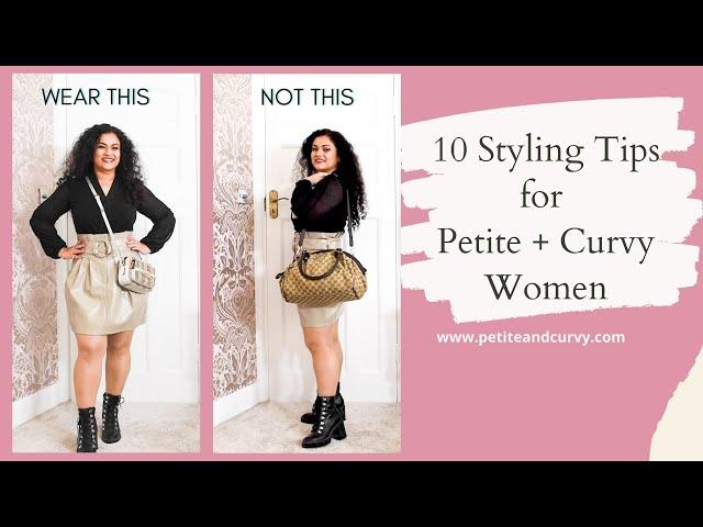 10 Styling Tips for Petite and Curvy women