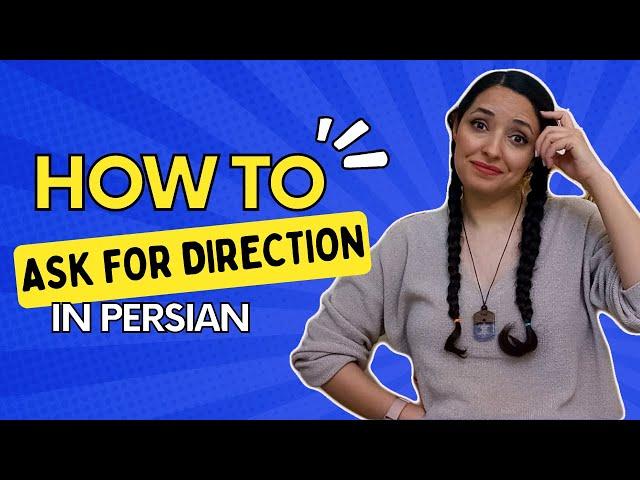 Learn Persian Speaking : Asking for Direction | Learn Persian Vocabulary | Learn Farsi Language