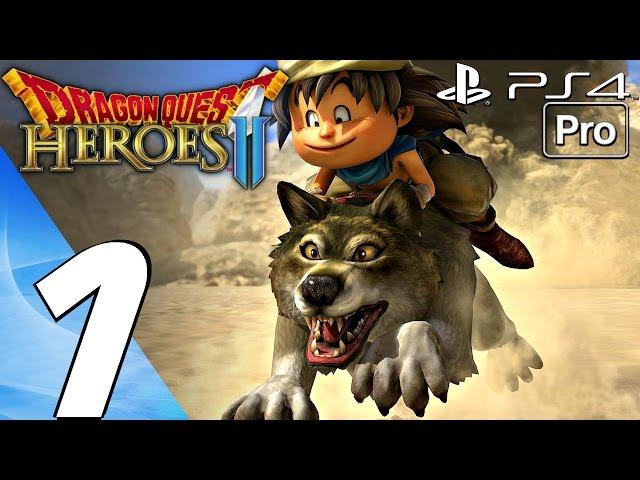 Dragon Quest Heroes 2 - Gameplay Walkthrough Part 1 - Prologue (Full Game) PS4 PRO