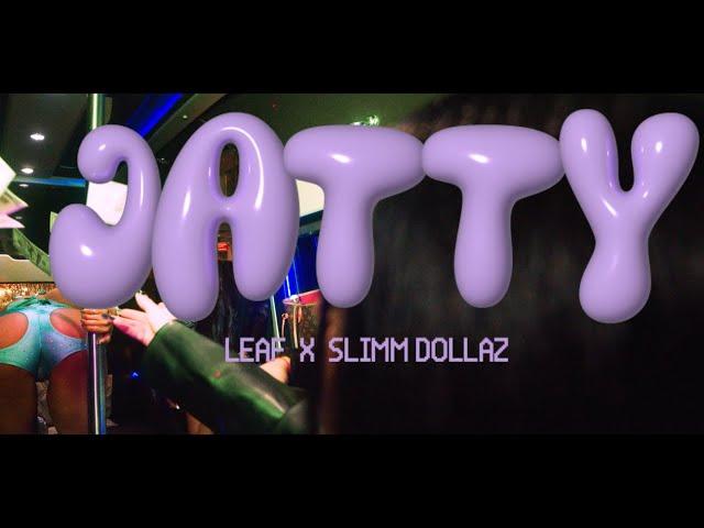 PXVI CLUB feat. Leaf x Slimm Dollaz "JATTY"