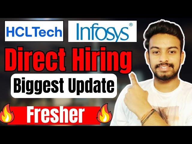 HCLTECH, Infosys Direct Hiring | OFF Campus Drive For 2025, 2024, 2023 Batch | Fresher Jobs