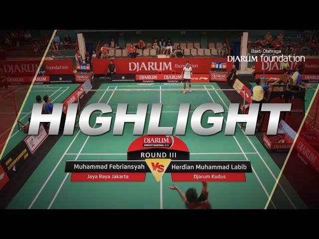 Herdian Muhammad Labib (Djarum Kudus) VS Muhammad Febriansyah (Jaya Raya Jakarta)