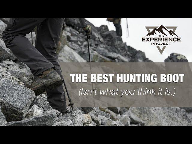 The Best Hunting Boot (Isn't What You Think It Is) — The Experience Project [EXP001]