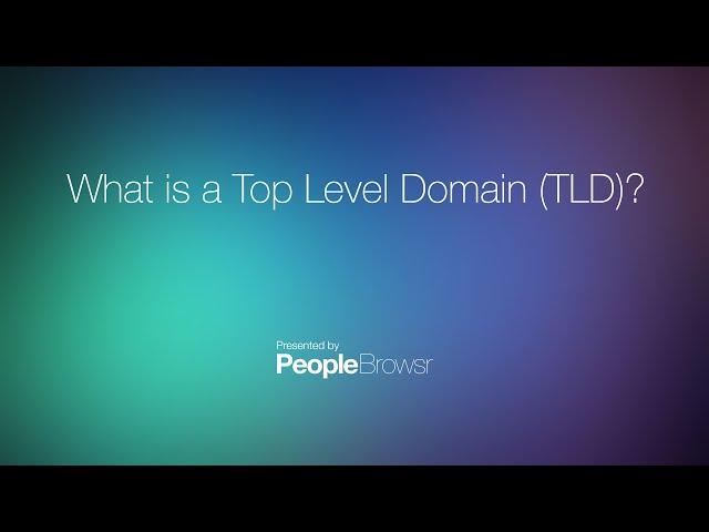 What is a Top Level Domain (TLD)?