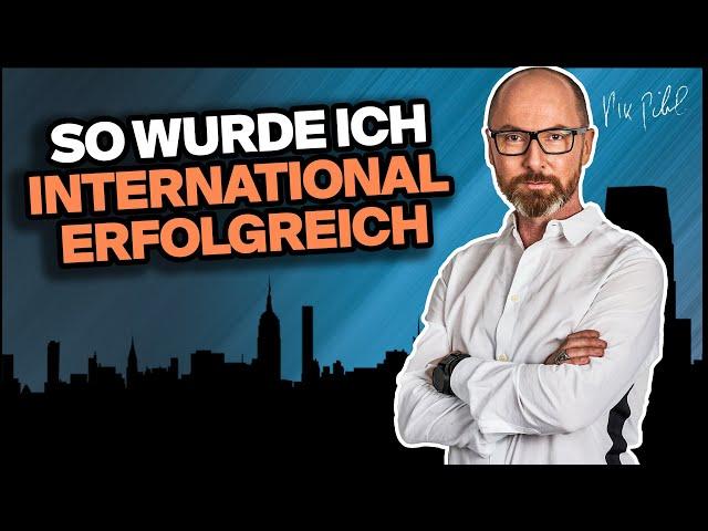 So wurde ich international erfolgreich (mit meiner Werbeagentur) 