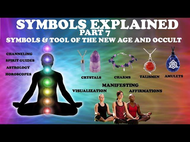 SYMBOLS EXPLAINED (PT. 7): SYMBOLS & TOOLS OF THE NEW AGE AND OCCULT