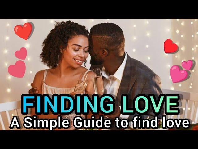 HOW TO FIND LOVE