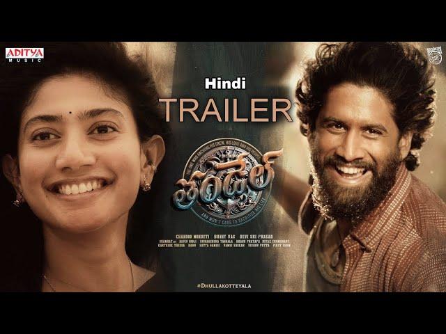 Thandel Official (Hindi) Trailer | Naga Chaitanya | Sai Pallavi | Chandoo Mondeti | DSP | Bunny Vas