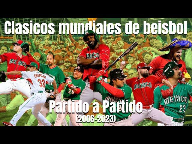 TODAS las PARTICIPACIONES de MÉXICO en el CLÁSICO mundial de BÉISBOL | wbc 2006-2023 