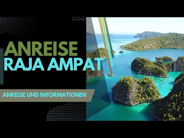 Anreise nach Raja Ampat & was du wissen solltest!