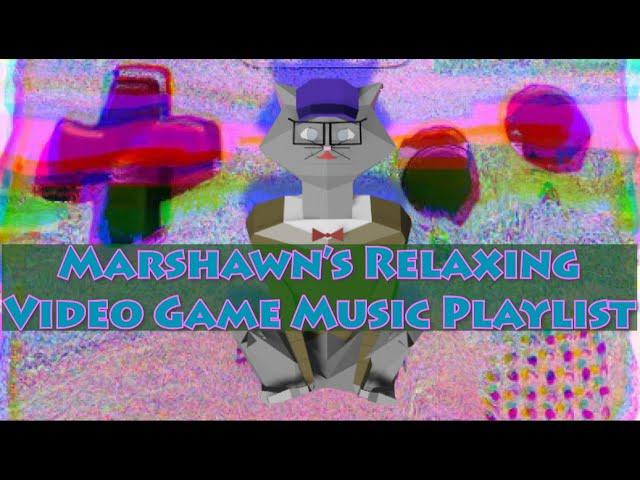 Marshawn's Relaxing Video Game Music Playlist