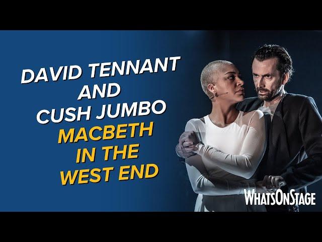 David Tennant, Cush Jumbo and more | Macbeth on West End opening night