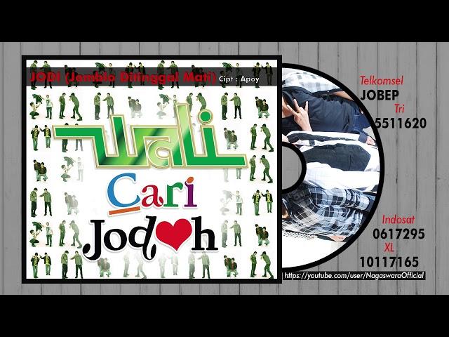 Wali - JODI [Jomblo Ditinggal Mati] (Official Audio Video)