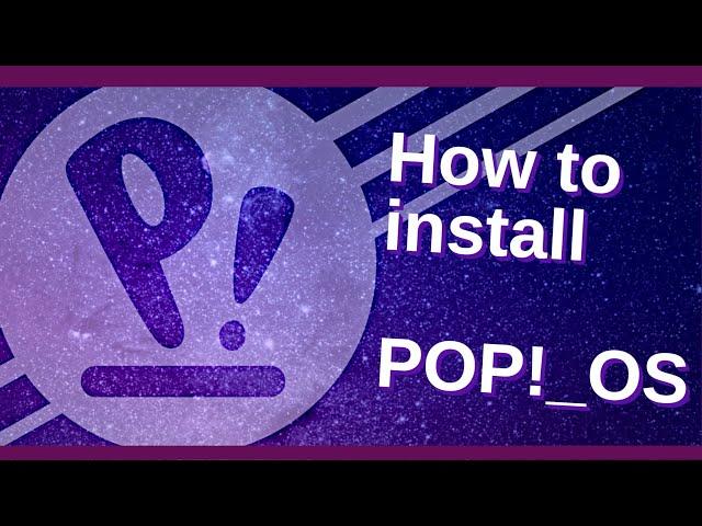 How to install Pop!_OS ( Pop OS ) 22.04 - For Linux Beginners - 2022